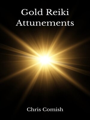 cover image of Gold Reiki Attunements